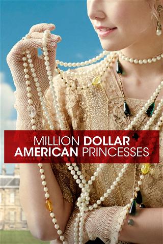 Amerikanske dollarprinsesser poster