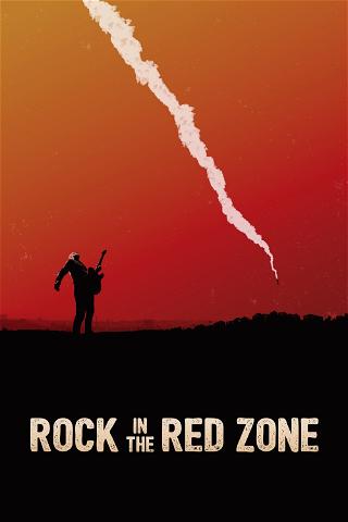Rock in the Red Zone poster