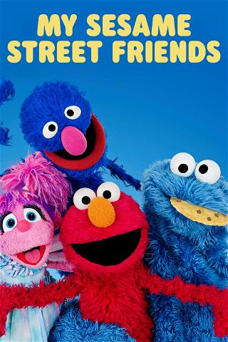 My Sesame Street Friends poster