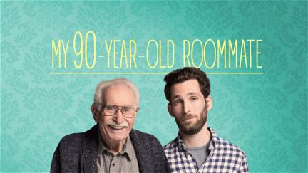 My 90 Year Old Roommate poster