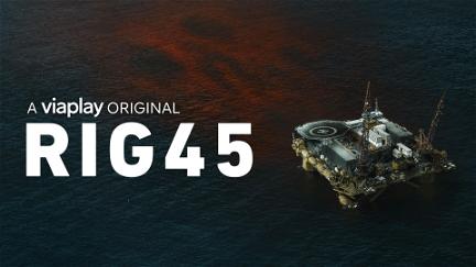 Rig 45 poster