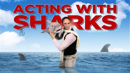 Acting with Sharks poster