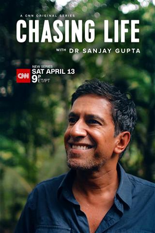 Chasing Life With Dr. Sanjay Gupta poster