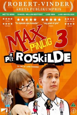 Max Pinlig 3 på Roskilde poster