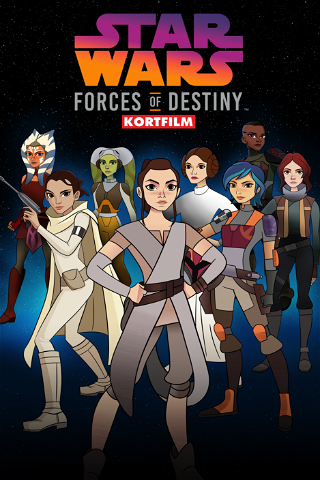 Star Wars: Forces of Destiny (Kortfilm) poster