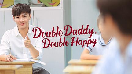 Double Daddy, Double Happy poster