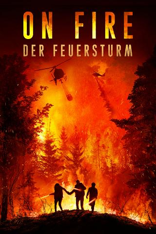 On Fire - Der Feuersturm poster