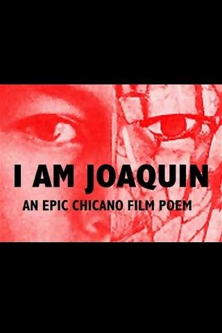 I Am Joaquin poster