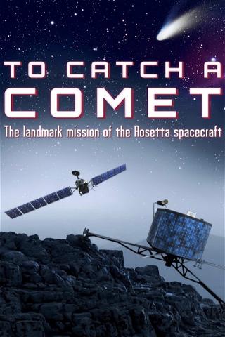 To Catch a Comet poster