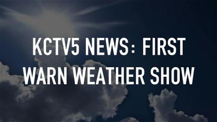 KCTV5 News: First Warn Weather Show poster