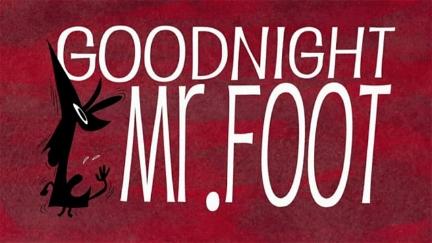 Buenas noches, Sr. Foot poster