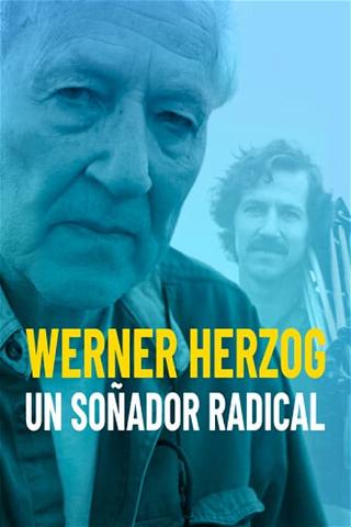 Werner Herzog. Un soñador radical poster