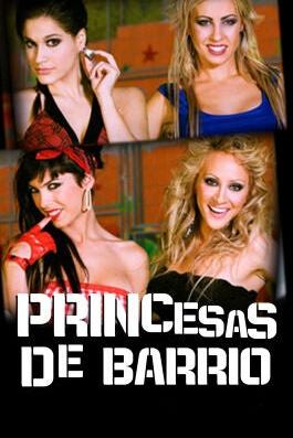 Princesas de Barrio poster