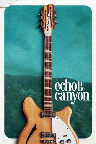 Echo In The Canyon: Uma Celebração à Música poster