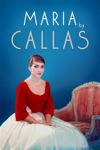 Maria Callas - em suas próprias palavras poster