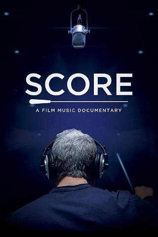 Score: A Film music documentary poster