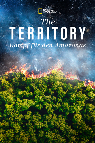 The Territory: Kampf für den Amazonas poster