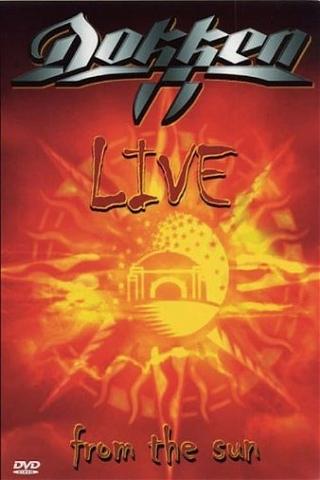 Dokken - Live from The Sun poster