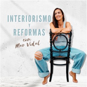 Interiorismo y Reformas con Mar Vidal poster