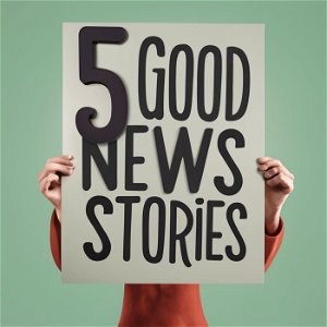 5 Good News Stories : Happiness and Fun poster