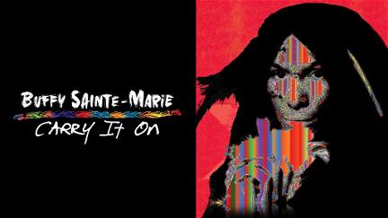 Buffy Sainte-Marie: Carry It On poster