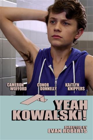 Yeah Kowalski! poster