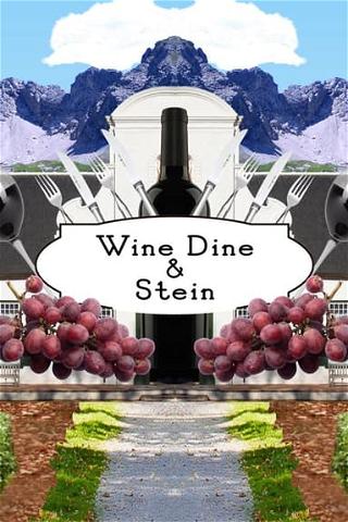 Wine, Dine and Stein poster