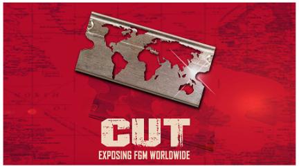 Cut: Exposing FGM Worldwide poster