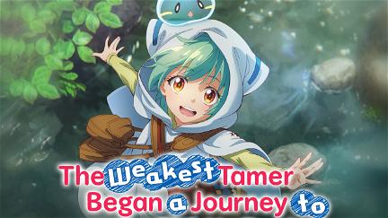 The Weakest Tamer Began a Journey to Pick Up Trash (Simuldub) poster