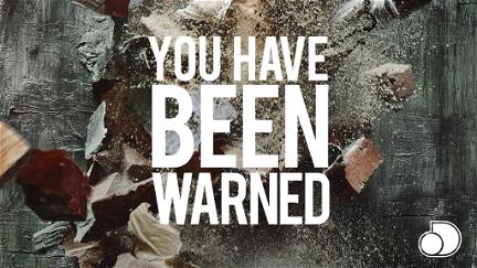 You Have Been Warned poster