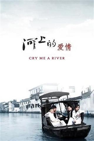 Cry Me a River poster