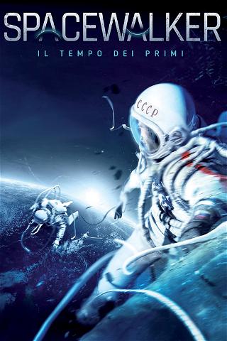 Spacewalker - Il tempo dei primi poster