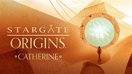 Stargate Origins: Catherine poster