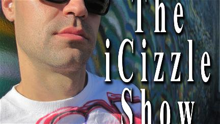 The iCizzle Show poster