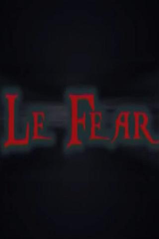Le Fear poster