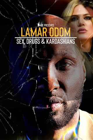 TMZ Presents: Lamar Odom: Sex, Drugs & Kardashians poster