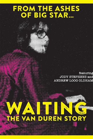 Van Duren - Waiting: The Van Duren Story poster