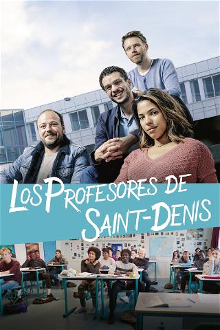 Los profesores de Saint-Denis poster