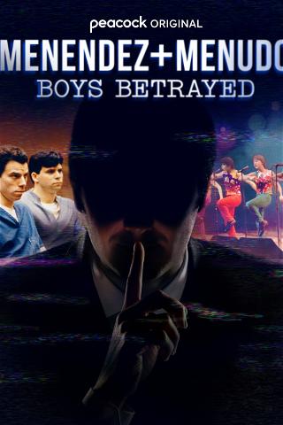 Menendez + Menudo: Boys Betrayed poster