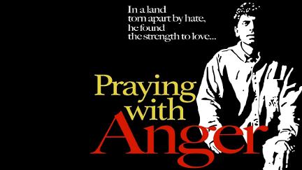 Praying with Anger poster