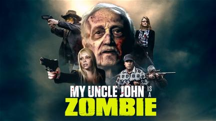 My Uncle John Is a Zombie! poster
