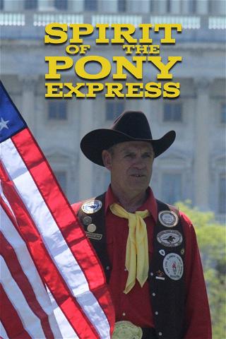 Spirit of the Pony Express poster