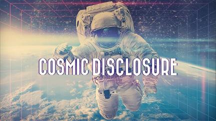 Cosmic Disclosure poster