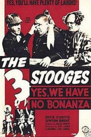Yes, We Have No Bonanza poster