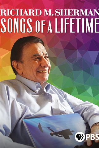 Richard M. Sherman: Songs of a Lifetime poster