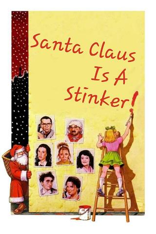 Santa Claus Is a Stinker poster