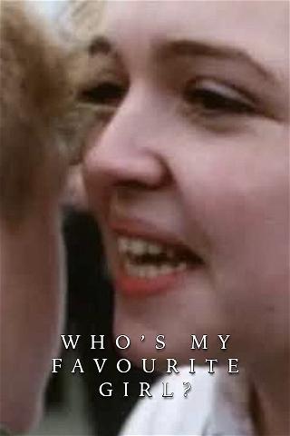 Who's My Favourite Girl? poster