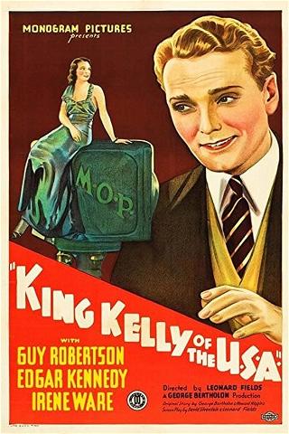 King Kelly of the U.S.A. poster