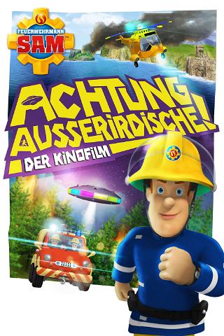 Feuerwehrmann Sam - Achtung Außerirdische! poster