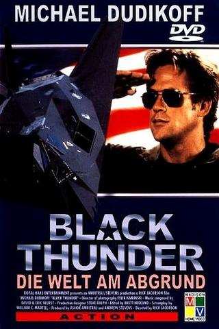 Black Thunder - Die Welt am Abgrund poster